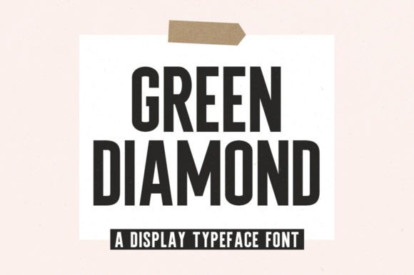 Green Diamond: A Display Typeface That Elevates Editorial Design