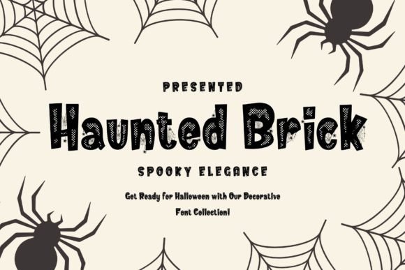 Haunted Brick: A Hauntingly Good Display Font