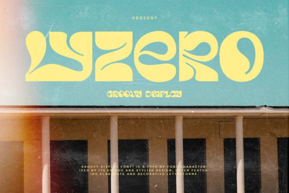 Lyzero Font Review: A Groovy Display Typeface for Campaigns