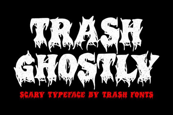 Trash Ghostly: A Display Font for Haunting Campaign Visuals